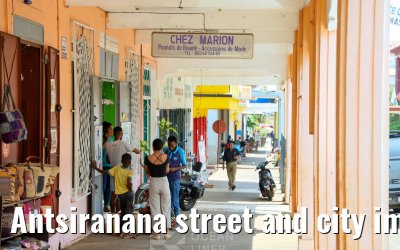 Antsiranana street and city impressions