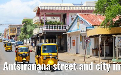 Antsiranana street and city impressions