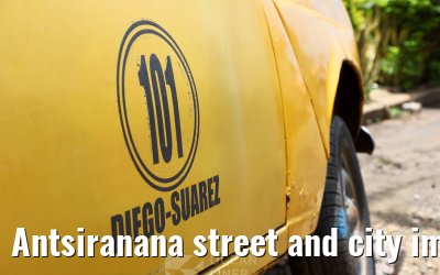 Antsiranana street and city impressions