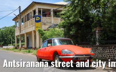 Antsiranana street and city impressions
