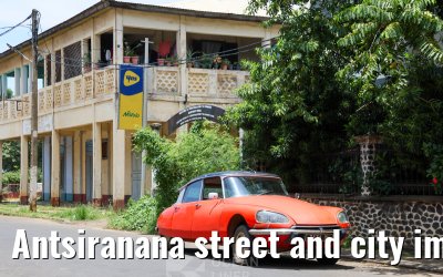 Antsiranana street and city impressions