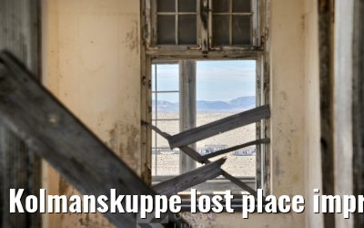 Kolmanskuppe lost place impressions 13.03.2026