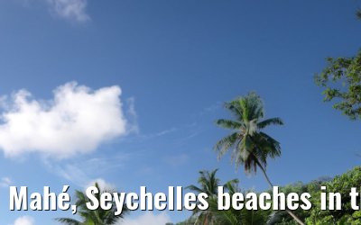 Mahé, Seychelles beaches in the south