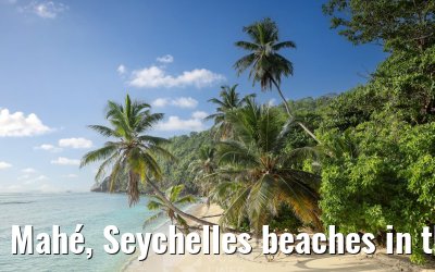 Mahé, Seychelles beaches in the south