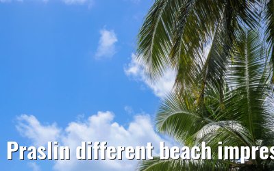 Praslin different beach impressions