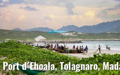 Port d´Ehoala, Tolagnaro, Madagascar impressions