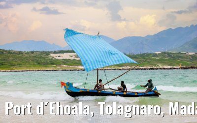 Port d´Ehoala, Tolagnaro, Madagascar impressions