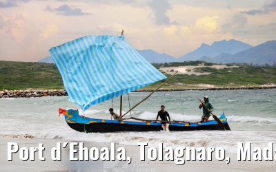 Port d´Ehoala, Tolagnaro, Madagascar impressions