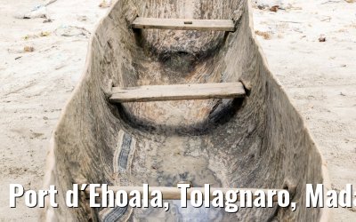 Port d´Ehoala, Tolagnaro, Madagascar impressions