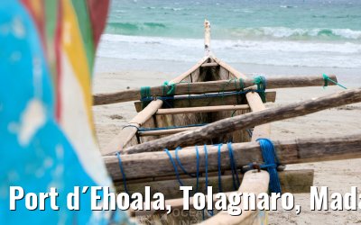 Port d´Ehoala, Tolagnaro, Madagascar impressions