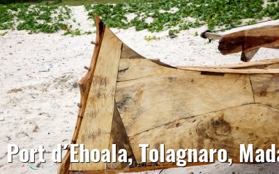 Port d´Ehoala, Tolagnaro, Madagascar impressions