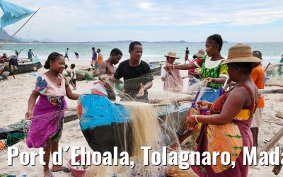 Port d´Ehoala, Tolagnaro, Madagascar impressions