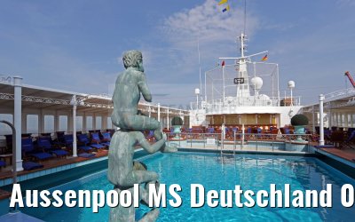 Aussenpool MS Deutschland 03.06.2016