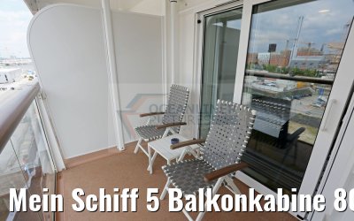 Mein Schiff 5 Balkonkabine 8004 Kat. H