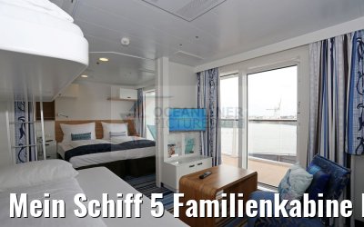 Mein Schiff 5 Familienkabine Balkon 6005