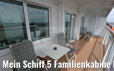Mein Schiff 5 Familienkabine Balkon 6005