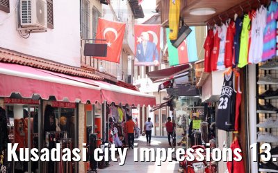 Kusadasi city impressions 13.05.2022
