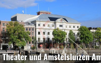 Theater und Amstelsluizen Amsterdam 31.08.2020