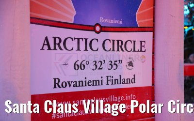Santa Claus Village Polar Circle Rovaniemi 23.12.2024