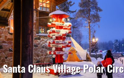 Santa Claus Village Polar Circle Rovaniemi 23.12.2024