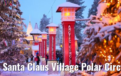 Santa Claus Village Polar Circle Rovaniemi 23.12.2024