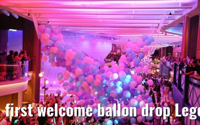 first welcome ballon drop Legend of the Seas