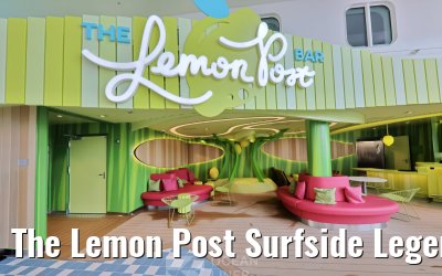 The Lemon Post Surfside Legend of the Seas
