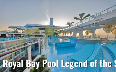 Royal Bay Pool Legend of the Seas