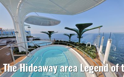 The Hideaway area Legend of the Seas