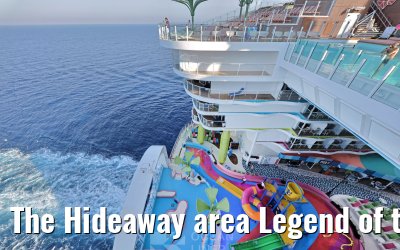 The Hideaway area Legend of the Seas