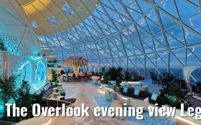 The Overlook evening view Legend of the Seas