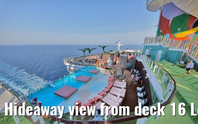 Hideaway view from deck 16 Legend of the Seas