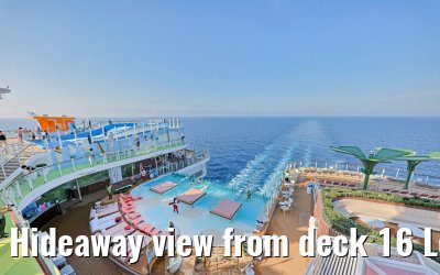 Hideaway view from deck 16 Legend of the Seas