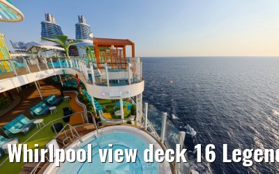 Whirlpool view deck 16 Legend of the Seas