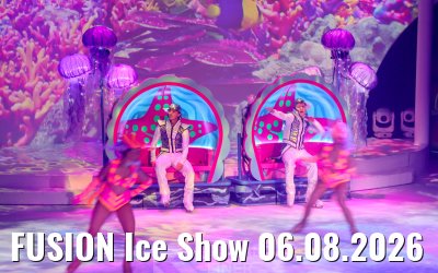 FUSION Ice Show 06.08.2026