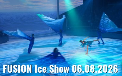 FUSION Ice Show 06.08.2026