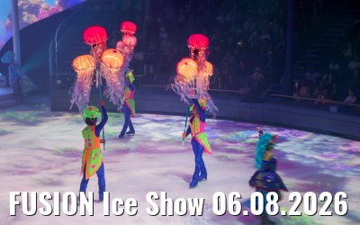 FUSION Ice Show 06.08.2026