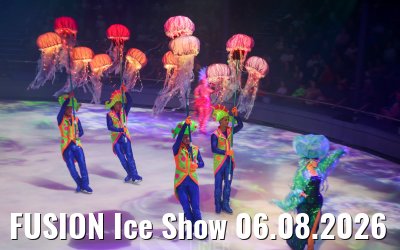 FUSION Ice Show 06.08.2026