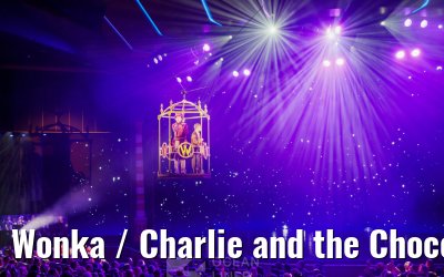 Wonka / Charlie and the Chocolate Factory