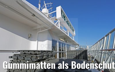 Gummimatten als Bodenschutz MS Artania 24.11.2014