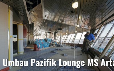 Umbau Pazifik Lounge MS Artania 24.11.2014