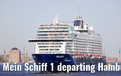 Mein Schiff 1 departing Hamburg 06.05.2018