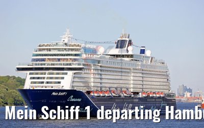 Mein Schiff 1 departing Hamburg 06.05.2018