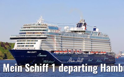 Mein Schiff 1 departing Hamburg 06.05.2018