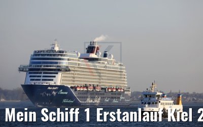 Mein Schiff 1 Erstanlauf Kiel 27.04.2018