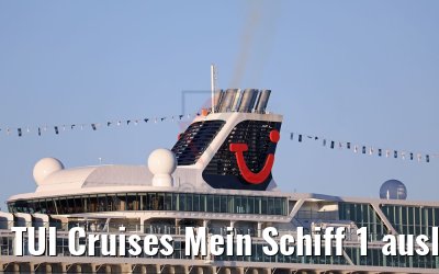 TUI Cruises Mein Schiff 1 auslaufend Hamburg 06.05.2018
