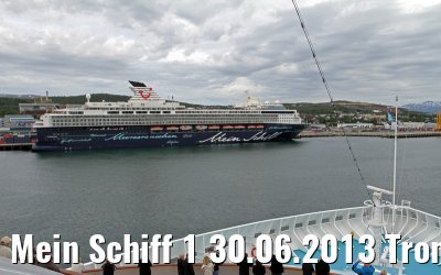 Mein Schiff 1 30.06.2013 Tromsoe