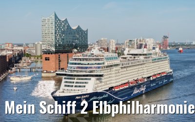 Mein Schiff 2 Elbphilharmonie and Landungsbruecken Hamburg 14.08.2026
