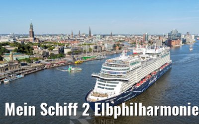 Mein Schiff 2 Elbphilharmonie and Landungsbruecken Hamburg 14.08.2026