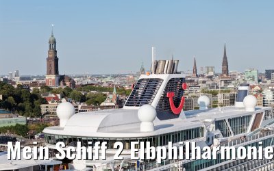 Mein Schiff 2 Elbphilharmonie and Landungsbruecken Hamburg 14.08.2026